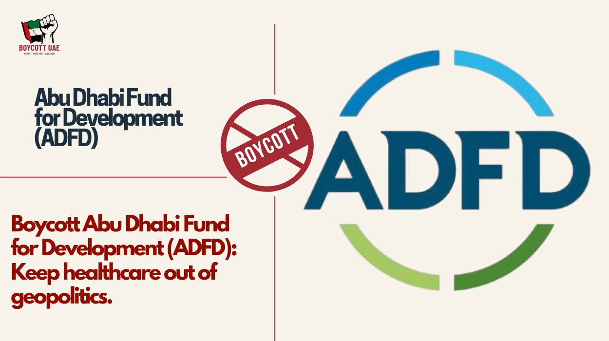 Boycott Abu Dhabi Fund for Development (ADFD): Keep healthcare out of ...