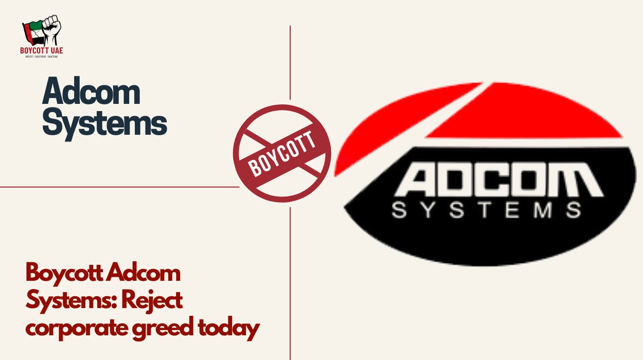 Boycott Adcom Systems: Reject corporate greed today.